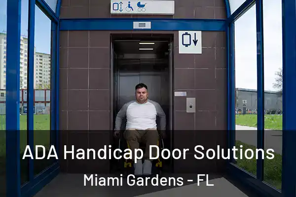  ADA Handicap Door Solutions Miami Gardens - FL
