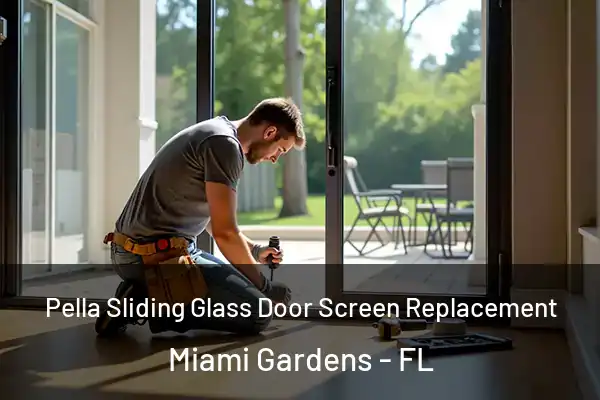  Pella Sliding Glass Door Screen Replacement Miami Gardens - FL