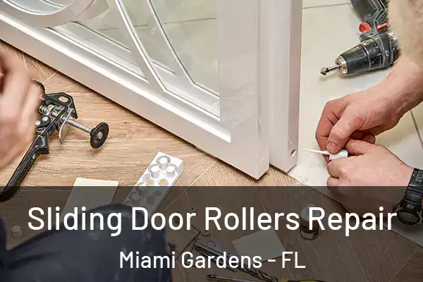  Sliding Door Rollers Repair Miami Gardens - FL