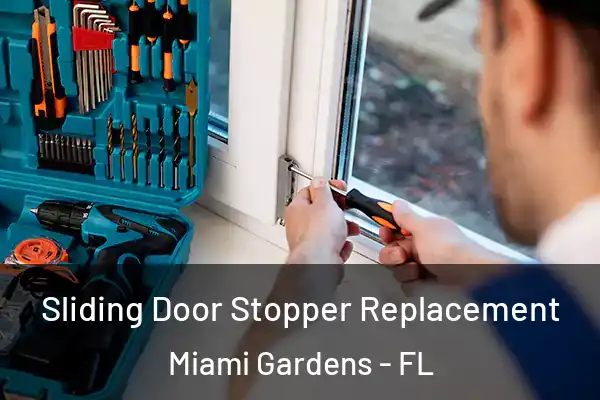  Sliding Door Stopper Replacement Miami Gardens - FL